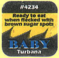 Turbana Baby 4234 2.jpg (8375 Byte)